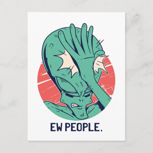 Alien ekelt Leute Postkarte (Vorderseite)
