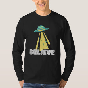 Alien Entführung von Männern Frauen Kinder glauben T-Shirt