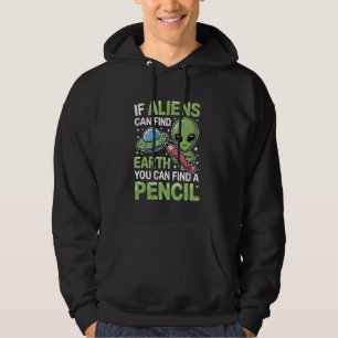 Alien Finde Pencil Funny Teacher School Design Hoodie