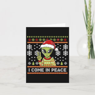 Alien Funny Christmas I Come In Peace Karte