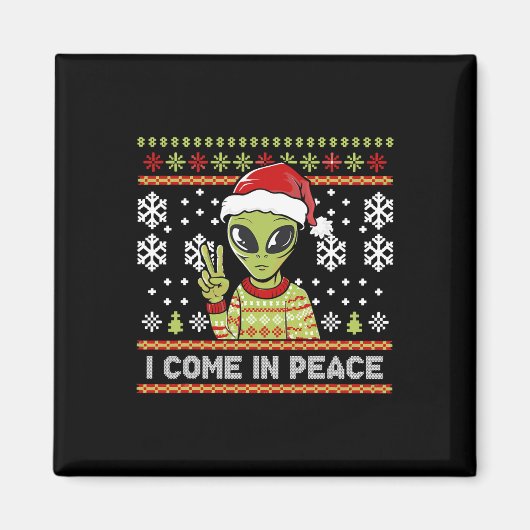 Alien Funny Christmas I Come In Peace Magnet (Vorne)