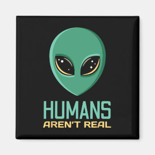 Alien Funny Humans sind nicht wirklich Niedliche A Magnet