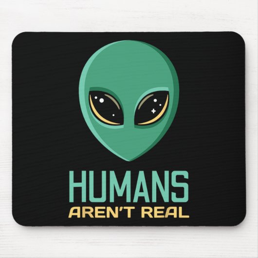 Alien Funny Humans sind nicht wirklich Niedliche A Mousepad (Vorne)