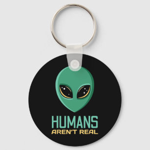 Alien Funny Humans sind nicht wirklich Niedliche A Schlüsselanhänger
