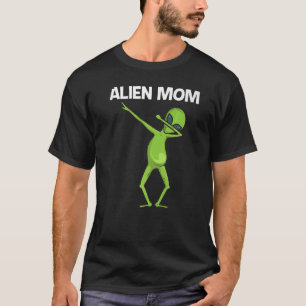 Alien für die Mama Extraterrestrische Lebensdauer T-Shirt