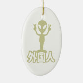 Alien Gaijin ~ Kanji Nihongo / Japanisch Keramik Ornament (Rechts)