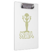 Alien Gaijin ~ Kanji Nihongo / Japanisch Klemmbrett (Rechts)