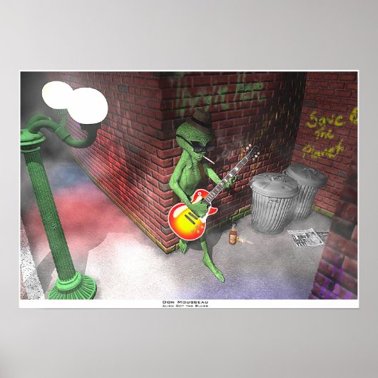 Alien Got die Blues Poster (Vorne)