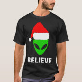 Alien Green Face Christmas Santa Hat Believe T-Shirt (Vorderseite)