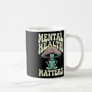 Alien Groovy Mental Health S Mental Health Awarene Kaffeetasse