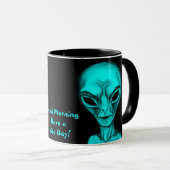 Alien, Guten Morgen Tasse (VorderseiteRechts)