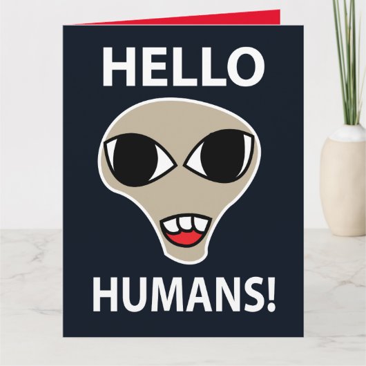 Alien Hallo Menschen Lustiger Alien Karte (Vorderseite)