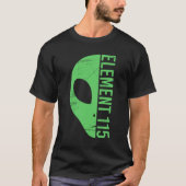 Alien Head Element 115 Ununpentium Area 51 Uup UFO T-Shirt (Vorderseite)