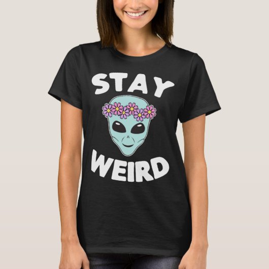 Alien Headtshirt Bleibe Merkwürdiger T - Shirt Ali (Vorderseite)