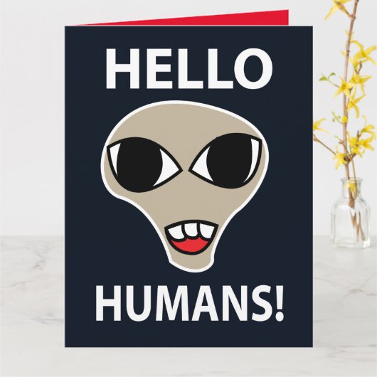Alien Hello Humans Funny Alien Karte (Gelbe Blume)