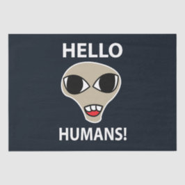 Alien Hello Humans Funny Alien Seidenpapier
