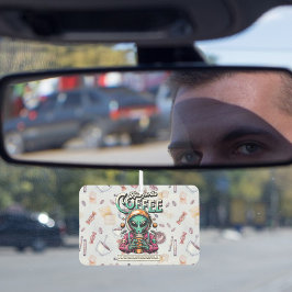 Alien hier für den Kaffee Autolufterfrischer