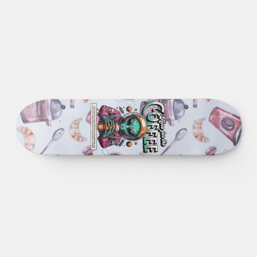 Alien hier für den Kaffee Skateboard (Horizontal)