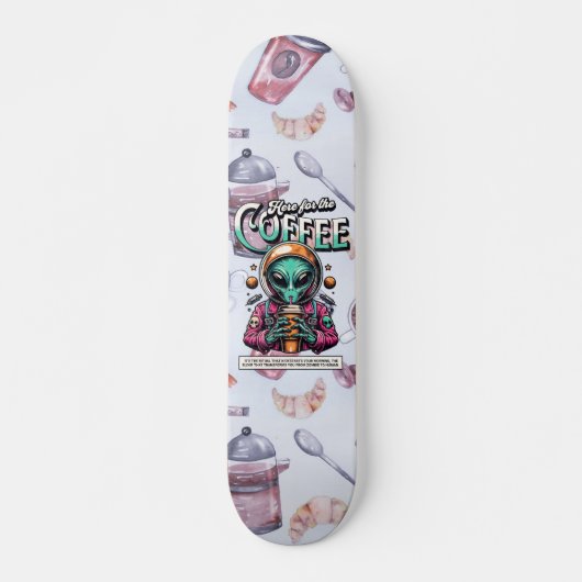 Alien hier für den Kaffee Skateboard (Vorne)