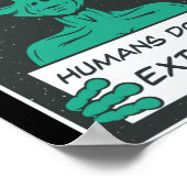 Alien Humans Dont Exist  Poster (Ecke)