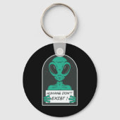 Alien Humans Dont Exist  Schlüsselanhänger (Vorderseite)