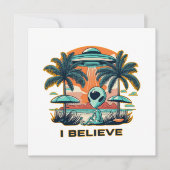 Alien mit UFO I BELIEVE Einladung (Vorderseite)