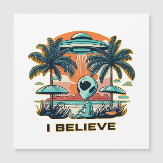 Alien mit UFO I BELIEVE Magnetkarte (Vorderseite)