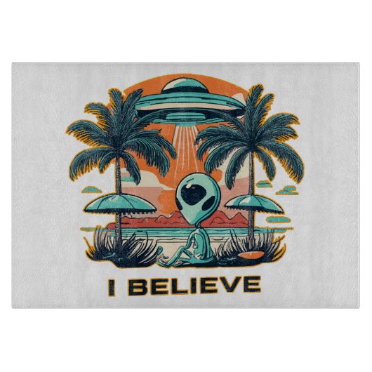 Alien mit UFO I BELIEVE Schneidebrett (Vorderseite)