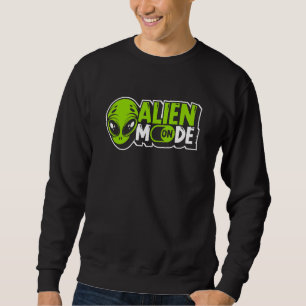 Alien-Modus Ein Alien-Ufo-Verschwörung Außerirdisc Sweatshirt