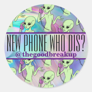 Alien New Phone Who Dis Runder Aufkleber