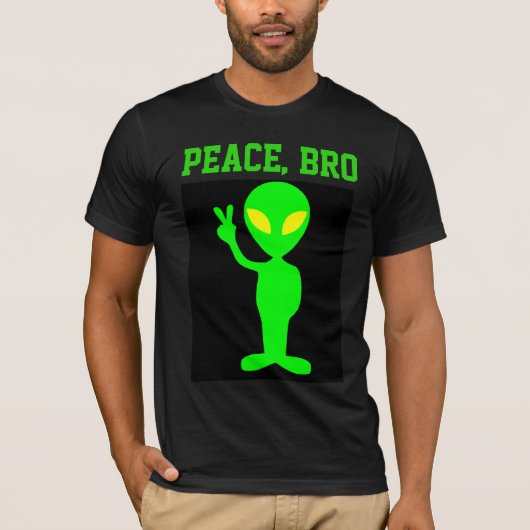 ALIEN PEACE BRO FUNNY T - SHIRT T-SHIRTS (Vorderseite)