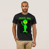ALIEN PEACE BRO FUNNY T - SHIRT T-SHIRTS (Vorne ganz)