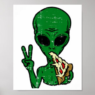 Alien Pizza Eating Peace Fun Space Area-51 Hallowe Poster