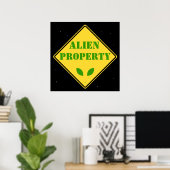Alien Property Road Sign Poster (Heimbüro)