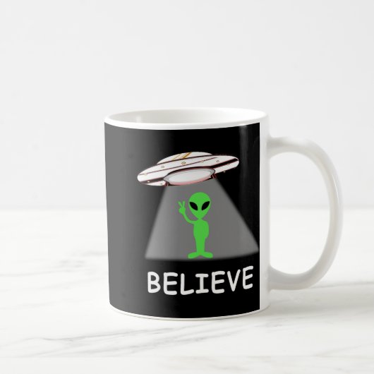 Alien Shirt - I Believe New Cool Ufo Kaffeetasse (Rechts)