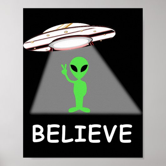 Alien Shirt - I Believe New Cool Ufo  Poster (Vorne)
