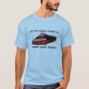 Alien Sonde Lustiges Shirt Beleidigung Humor