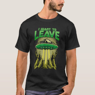 Alien Sprichwort Wollte ich, Alien Ufo Space Verla T-Shirt