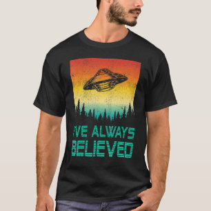 Alien Ufo Abduction Ive immer geglaubt Männer Frau T-Shirt