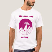 Alien UFO Entführung Design, Text (Wir sind nicht T-Shirt (Vorderseite)