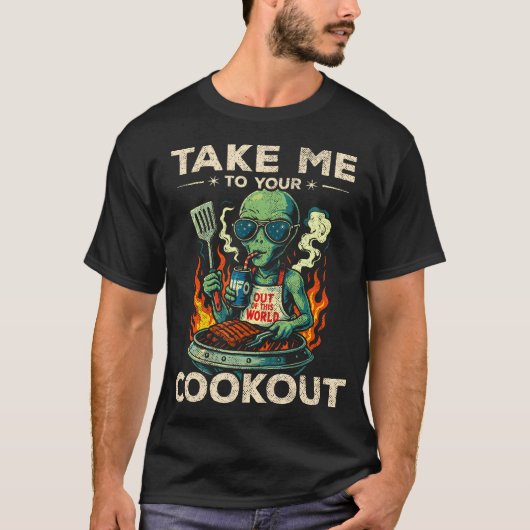 Alien Ufo Grill Take Me To Your Cookout Funny Gr T-Shirt (Vorderseite)