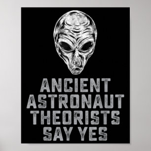 Alien Ufo Outer Space Ancient Astronaut Theorists Poster