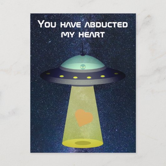 Alien UFO Valentine: Sie haben mein Herz entführt Postkarte (Vorderseite)