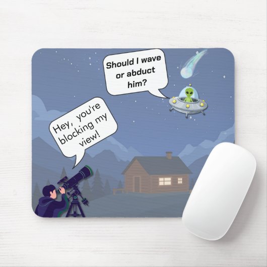 Alien vs Astronomer UFO Humor Mousepad (Mit Mouse)