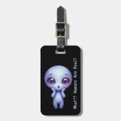 Alien - Was? Menschen sind echt? Gepäckanhänger (Vorderseite vertikal)