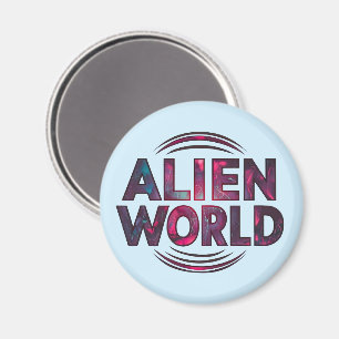 Alien World Magnet