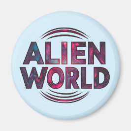 Alien World Magnet