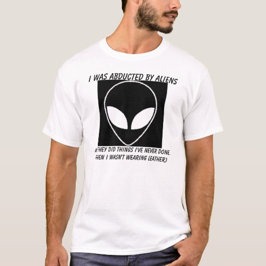 alien, wurde ich von der Außerirdischen entführt, T-Shirt (Vorderseite)