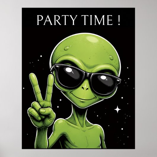 Alien zur Partyzeit Poster (Vorne)