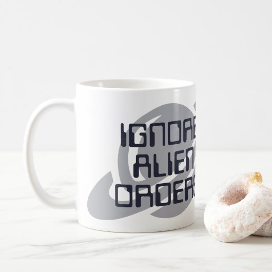 Alienbefehle ignorieren kaffeetasse (Mit Donut)